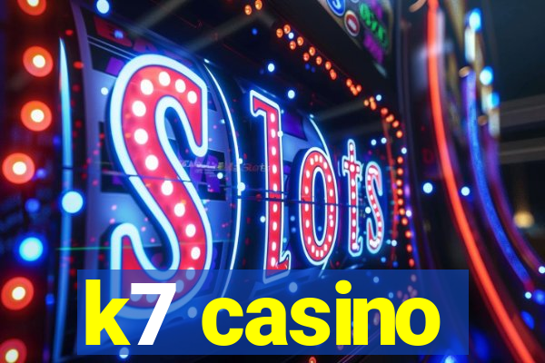 k7 casino